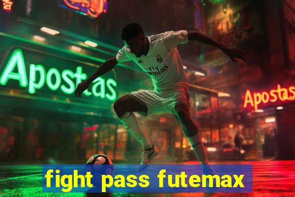 fight pass futemax